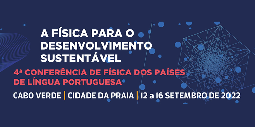 UFPLP organiza a 4a Conferência de Física dos Países de Língua Portuguesa
