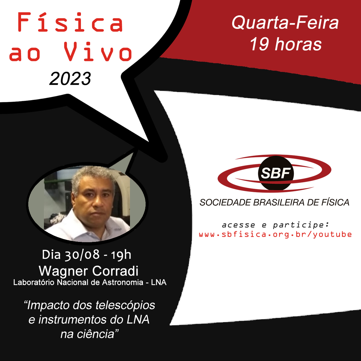 Física ao Vivo – Wagner Corradi – Impacto dos telescópios e instrumentos do Laboratório Nacional de Astrofísica na ciência