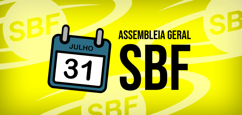 Chamada para a Assembleia Geral da SBF no dia 31 de Julho de 2024.