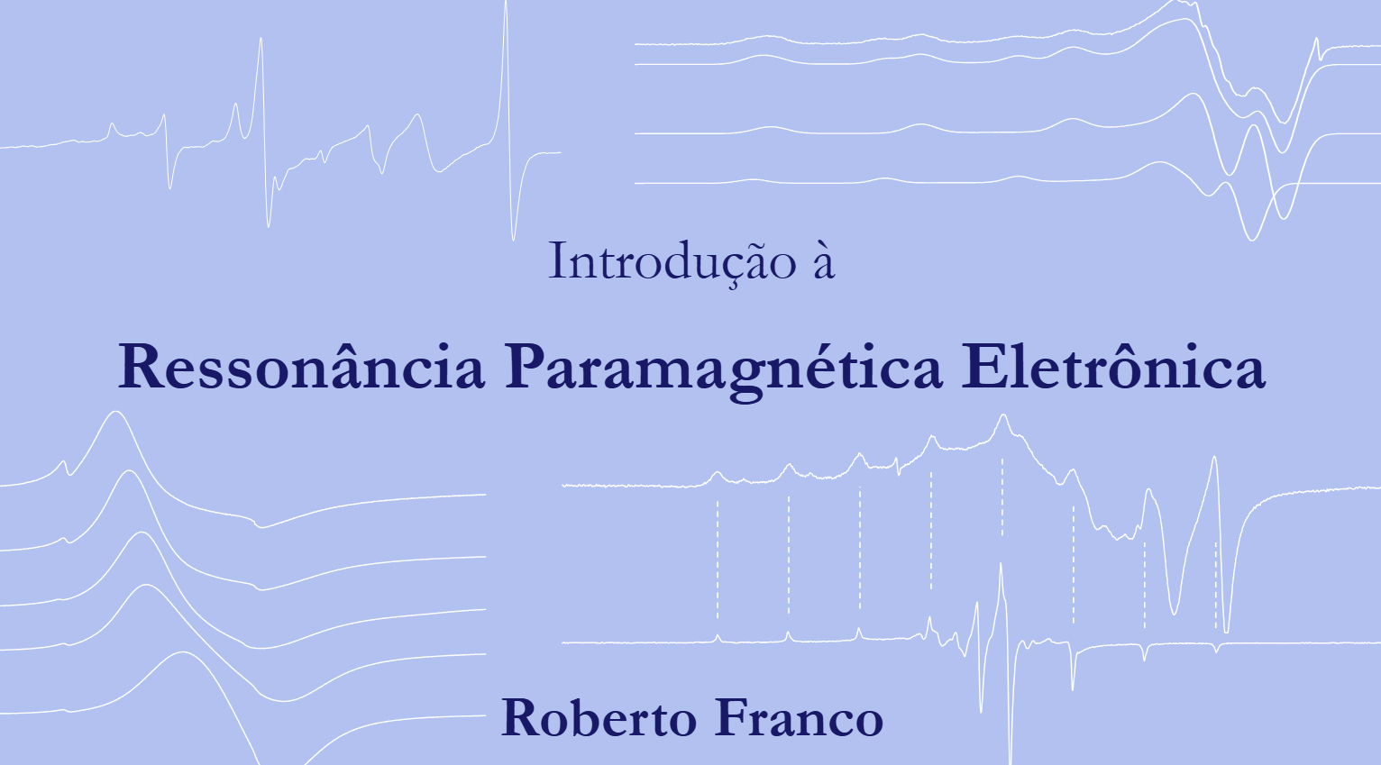 Professor da UENF lança livro sobre a Ressonância Paramagnética Eletrônica