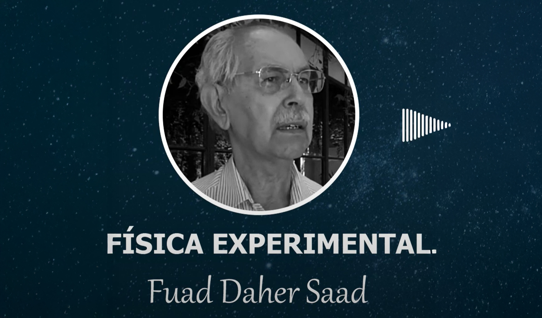 A Física despede-se do professor Fuad Daher Saad