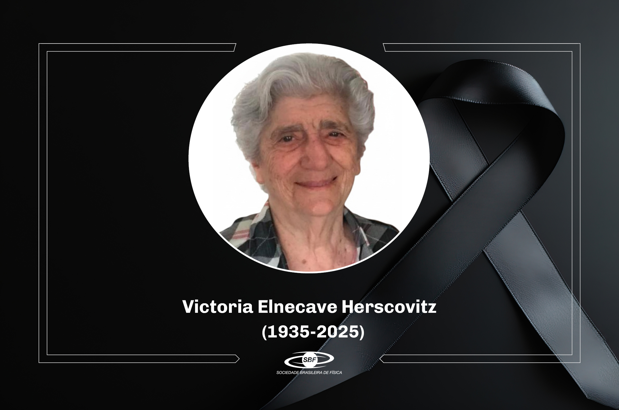 Nota de falecimento: Profa. Victoria Elnecave Herscovitz (1935–2025)
